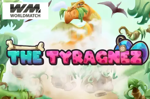 The Tyragnez